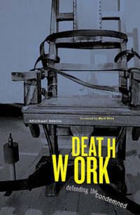 Deathwork: Defending The Condemned