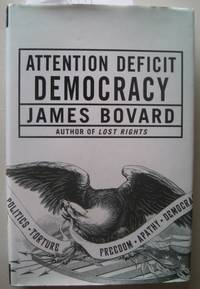 Attention Deficit Democracy