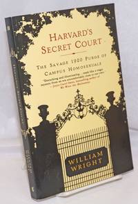 cover of Harvard's Secret Court: the savage 1920 purge of campus homosexuals