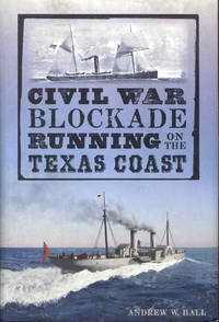 image of Civil War Blockade Running on the Texas Coast