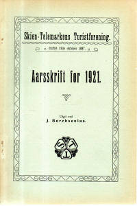 Skien-Telemarkens Turistforening. Aarsskrift for…