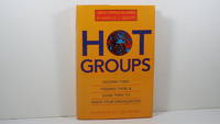image of Hot Groups: Seeding Them, Feeding Them, and Using Them to Ignite Your Organization