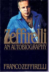 ZEFFIRELLI An Autobiography