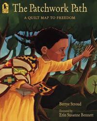 The Patchwork Path : A Quilt Map to Freedom