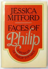 Faces of Philip: A Memoir of Philip Toynbee