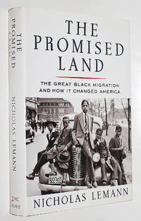 The Promised Land: The Great Black Migration and How It Changed America by Lemann, Nicholas - 1991