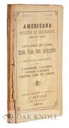 AMERICANA, BULLETIN DU BOUQUINISTE, AMÉRICAIN ET COLONIAL. CATALOGUE DE LIVRES CARTES, PLANS, VUES, AUTOGRAPHES..