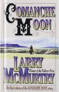 Comanche Moon by McMurtry, Larry - 2008-06-26