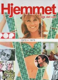 Hjemmet - slik det var! 1970 1973