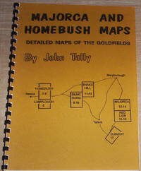 Majorca and Homebush Maps. Detailed Maps of the Goldfields. de Tully, John