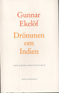 DRÖMMEN OM INDIEN OCH ANDRA PROSASTYCKEN.