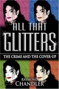 All That Glitters : The Crime and the Cover-up