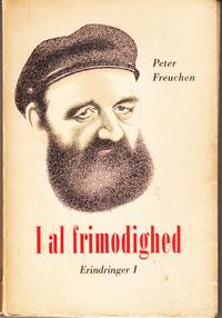 I al frimodighed. Erindringer I