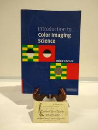 Introduction to Color Imaging Science
