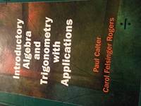 Introductory Algebra and Trigonometry with Applications