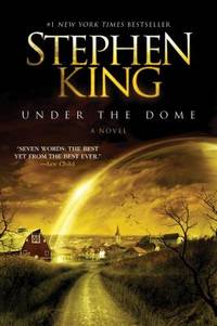 Under the Dome: A Novel