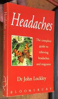 image of Headaches the complete guide to relieving headaches and migraines Complementary therapy by Karen Sullivan