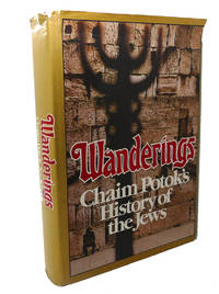image of WANDERINGS : Chaim Potok's History of the Jews