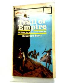 Trail of Empire by Bradford Scott - 1969