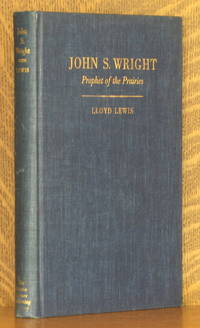 image of JOHN S. WRIGHT PROPHET OF THE PRAIRIES