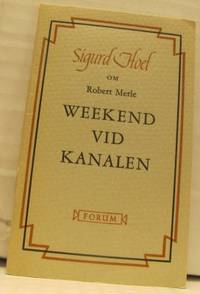 Om Robert Merle Weekend vid kanalen.