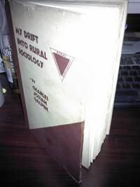 My Drift Into Rural Sociology Memoirs of Charles Josiah Gilpin