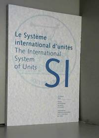 Le Système International d'Unités (SI) =: The International System of Units (SI) by International Bureau of Weights and Measures - 2006 - from AMMAREAL (SKU: C-364-925)