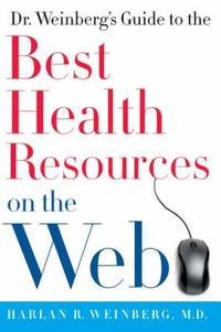 Dr. Weinberg's Guide to the Best Health Resources on the Web