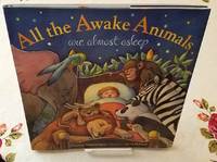 image of ALL THE AWAKE ANIMALS are Almost Alseep
