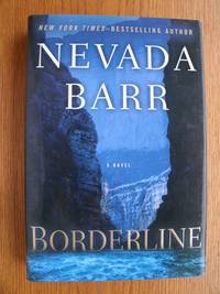 Borderline by Nevada Barr - First edition first printing - 2009 - from Scene of the Crime Books, IOBA (SKU: biblio9470)
