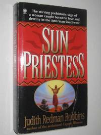 Sun Priestess by Judith Redman Robbins
- Paperback
- 1998
- from Manyhills Books (SKU: 10054174)