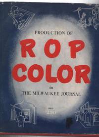 Production of R. O. P. Color in the Milwaukee Journal by Milwaukee Journal - 1950