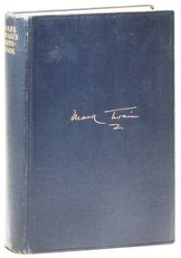 Mark Twain's Notebook. Prepared for Publication with Comments by Albert Bigelow Paine