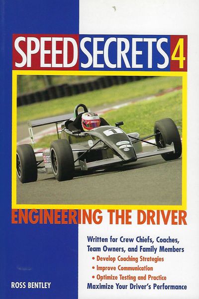 SPEEDSECRETS 4: ENGINEERING THE DRIVER