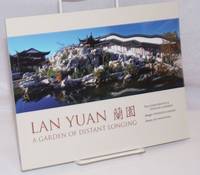 Lan Yuan: a garden of distant longing by Beattie, James; Duncan Campbell; Wynston Cooper; Sue Wootton - 2013