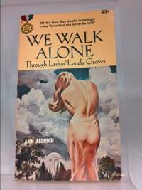 We walk alone: A Gold medal original Gold medal book