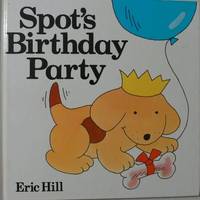 Spot's Birthday Party (Lift-the-flap Book)