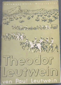 Theodor Leutwein der Eroberer Deutsch-Sudwestafrikas (Colemans kleine Biographien, Heft 44)