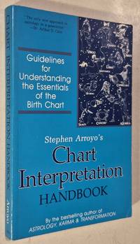 Chart Interpretation Handbook: Guidelines for Understanding the Essentials of the Birth Char