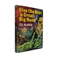 Give the Boys a Great Big Hand Signed Ed McBain by Ed McBain - Hardcover - Thriller Book Club Edition - 1962 - from Brought to Book Ltd (SKU: 003939)