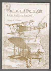 image of Biplanes and Bombsights: British Bombing in World War I