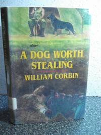 A Dog Worth Stealing