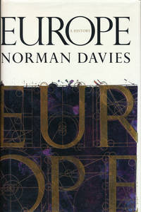 Europe a History by Davies, Norman - 1996