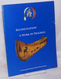 Reconciliation: A Work in Progress