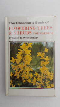 image of The Observer's Book of Flowering trees & shrubs for gardens.