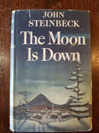 The Moon Is Down [FIRST EDITION]