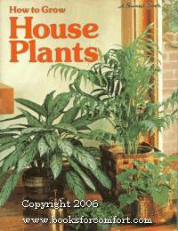 How to Grow House Plants