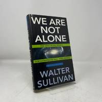 We Are Not Alone: The Continuing Search for Extraterrestrial Intelligence