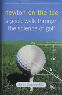 Newton On the Tee: a Good Walk Through the Science of Golf