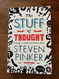 Stuff of Thought: Language as a Window into Human Nature
